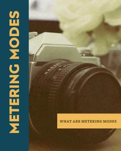 What Are Metering Modes
